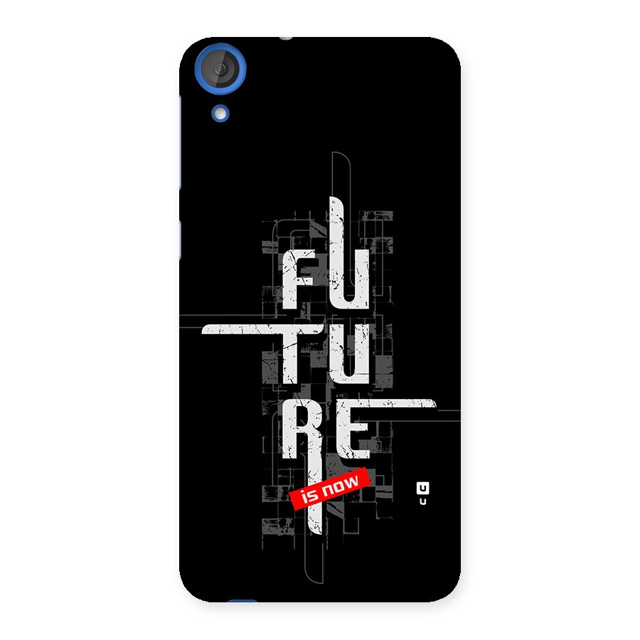 Future is Now Back Case for Desire 820