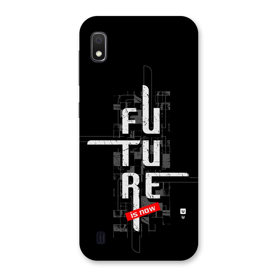 Future is Now Back Case for Galaxy A10