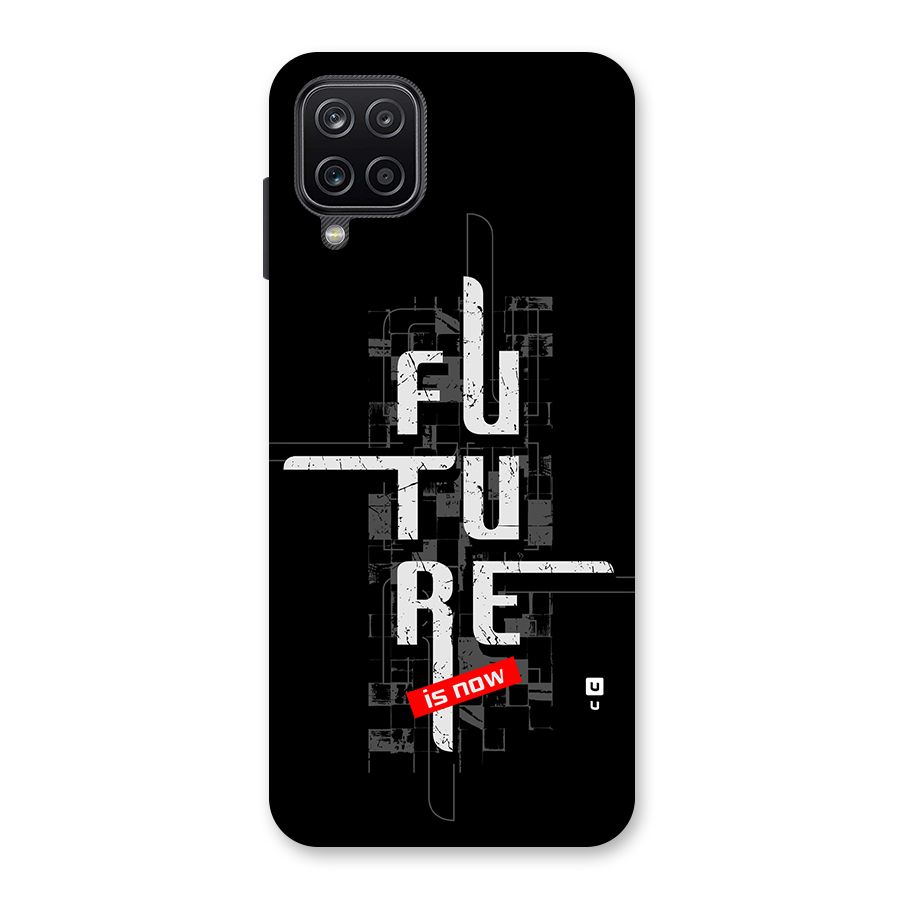 Future is Now Back Case for Galaxy A12