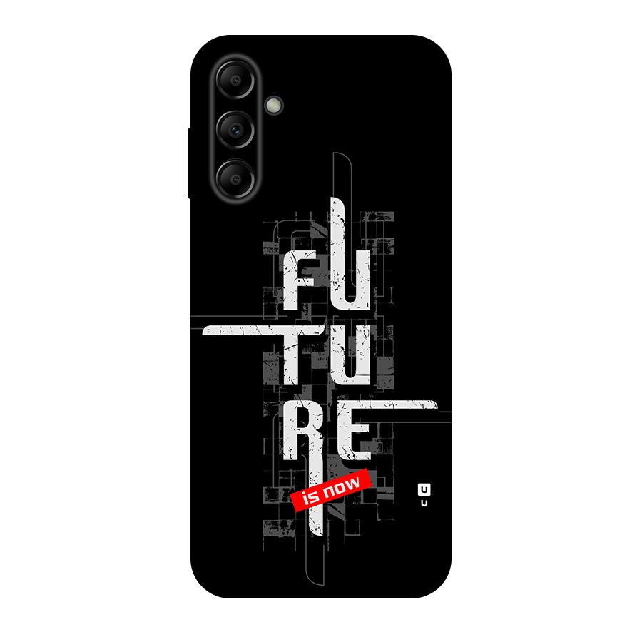 Future is Now Back Case for Galaxy A14 5G