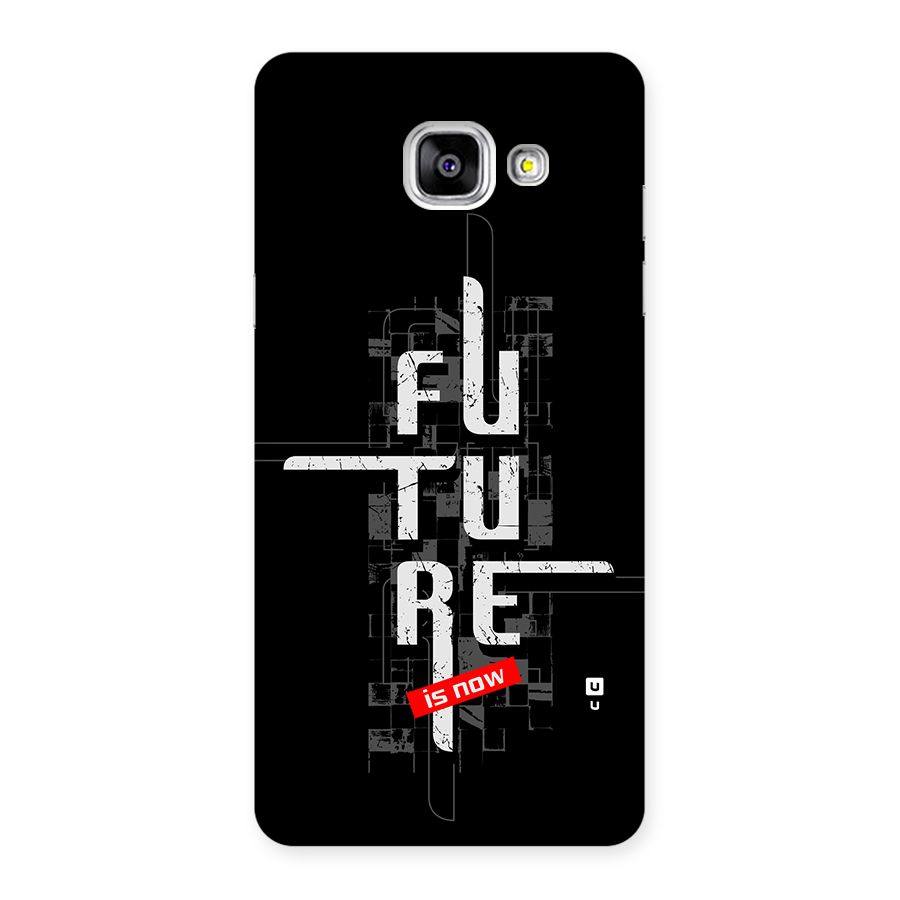 Future is Now Back Case for Galaxy A5 (2016)