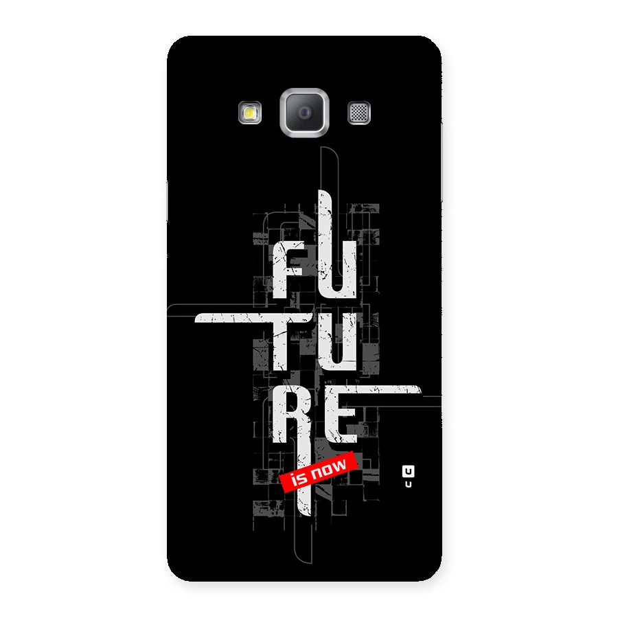 Future is Now Back Case for Galaxy A7