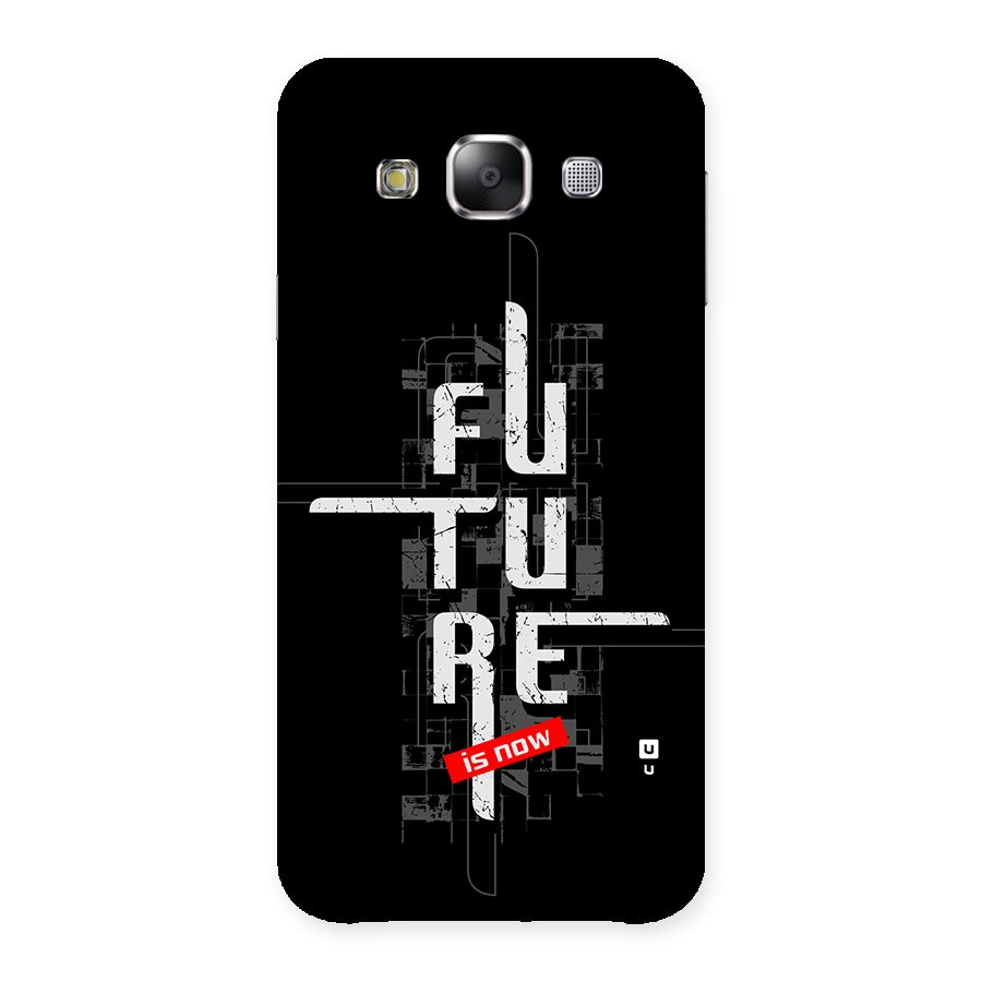 Future is Now Back Case for Galaxy E5