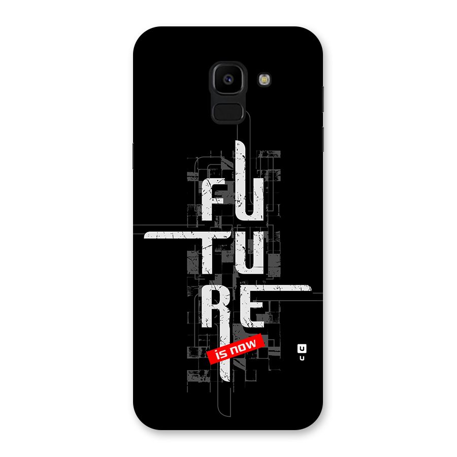 Future is Now Back Case for Galaxy J6