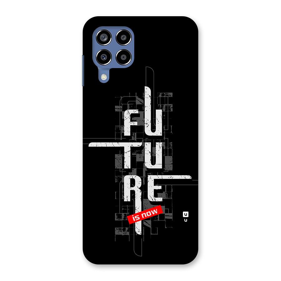 Future is Now Back Case for Galaxy M53 5G