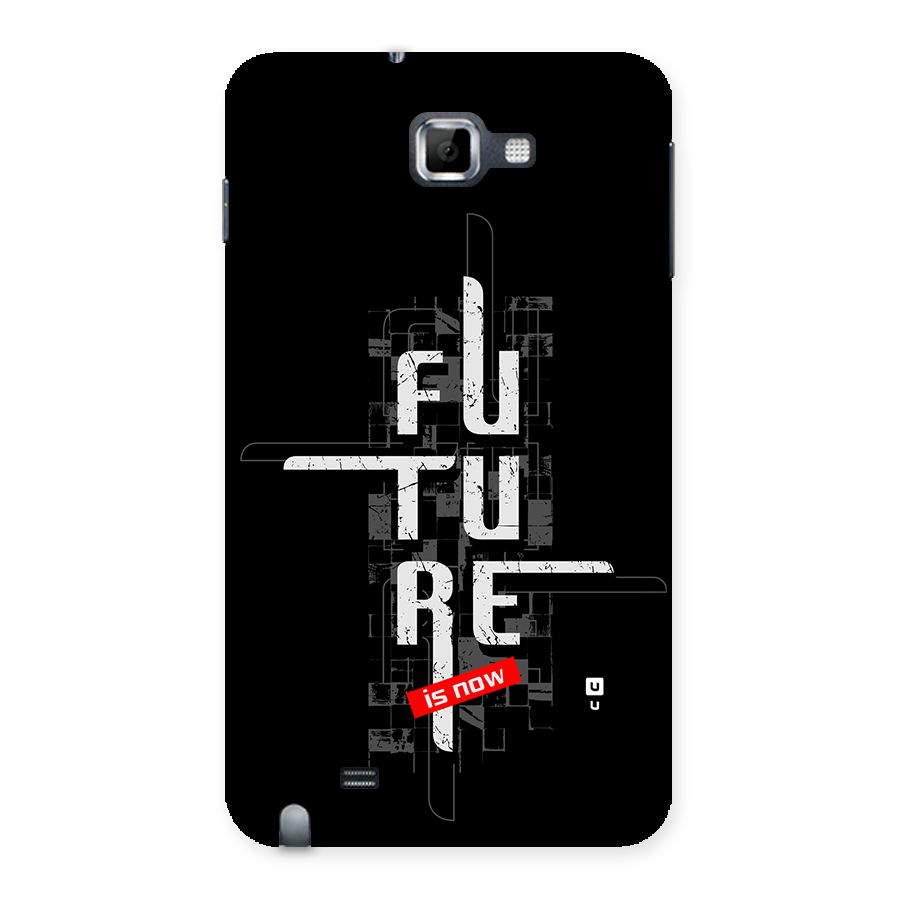 Future is Now Back Case for Galaxy Note