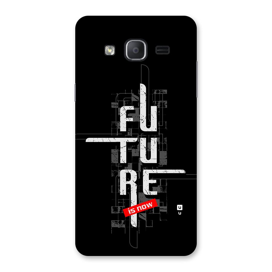 Future is Now Back Case for Galaxy On7 Pro