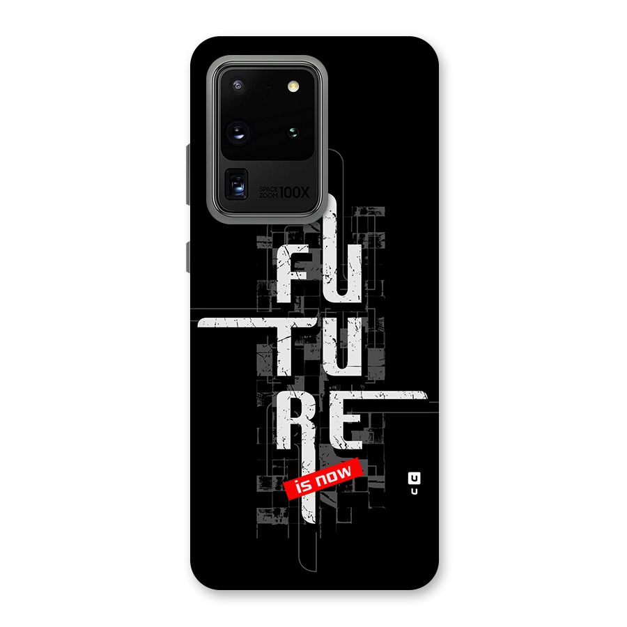 Future is Now Back Case for Galaxy S20 Ultra
