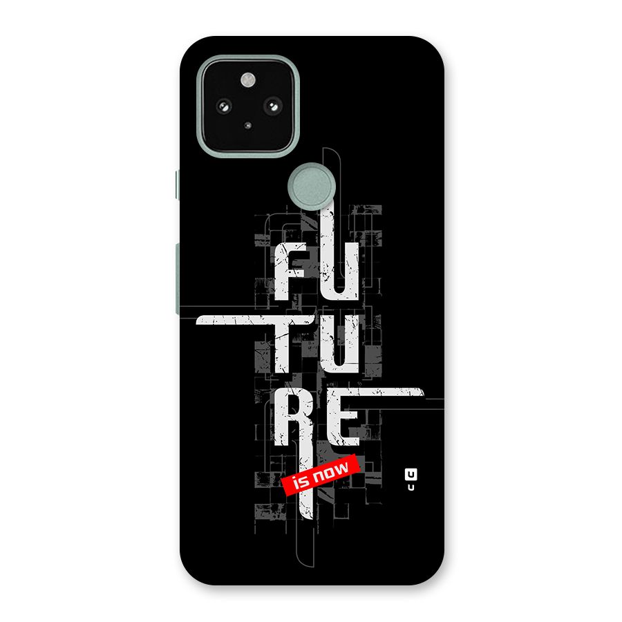 Future is Now Back Case for Google Pixel 5