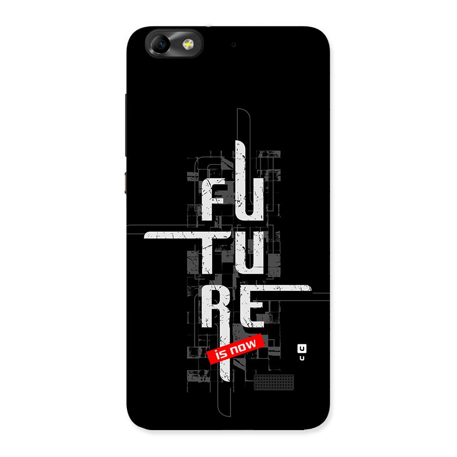 Future is Now Back Case for Honor 4C