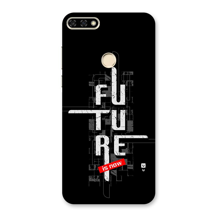 Future is Now Back Case for Honor 7A