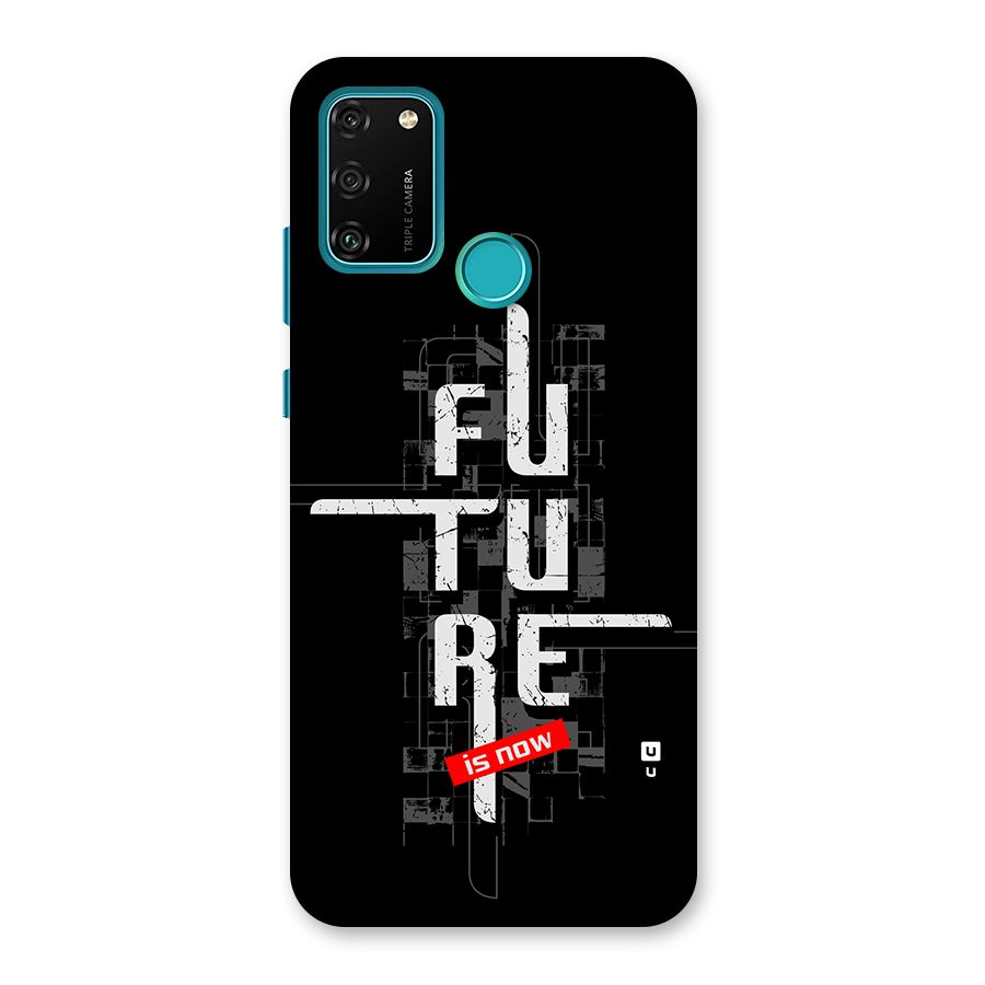 Future is Now Back Case for Honor 9A