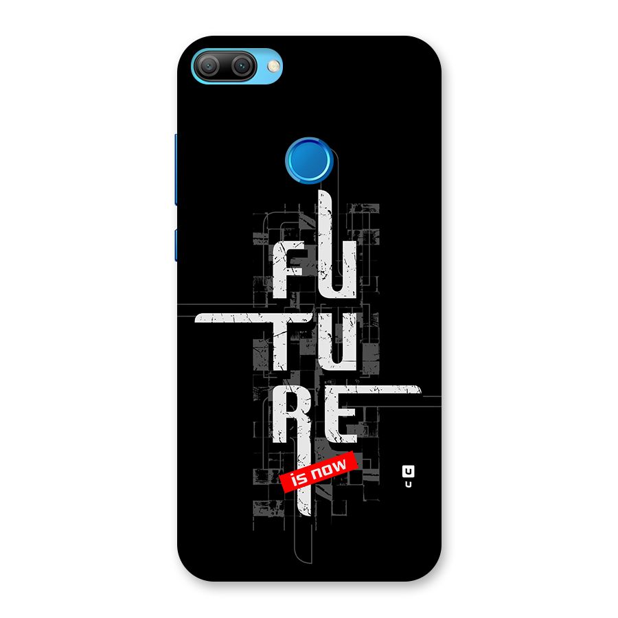 Future is Now Back Case for Honor 9N