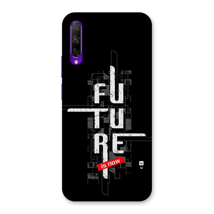 Future is Now Back Case for Honor 9X Pro