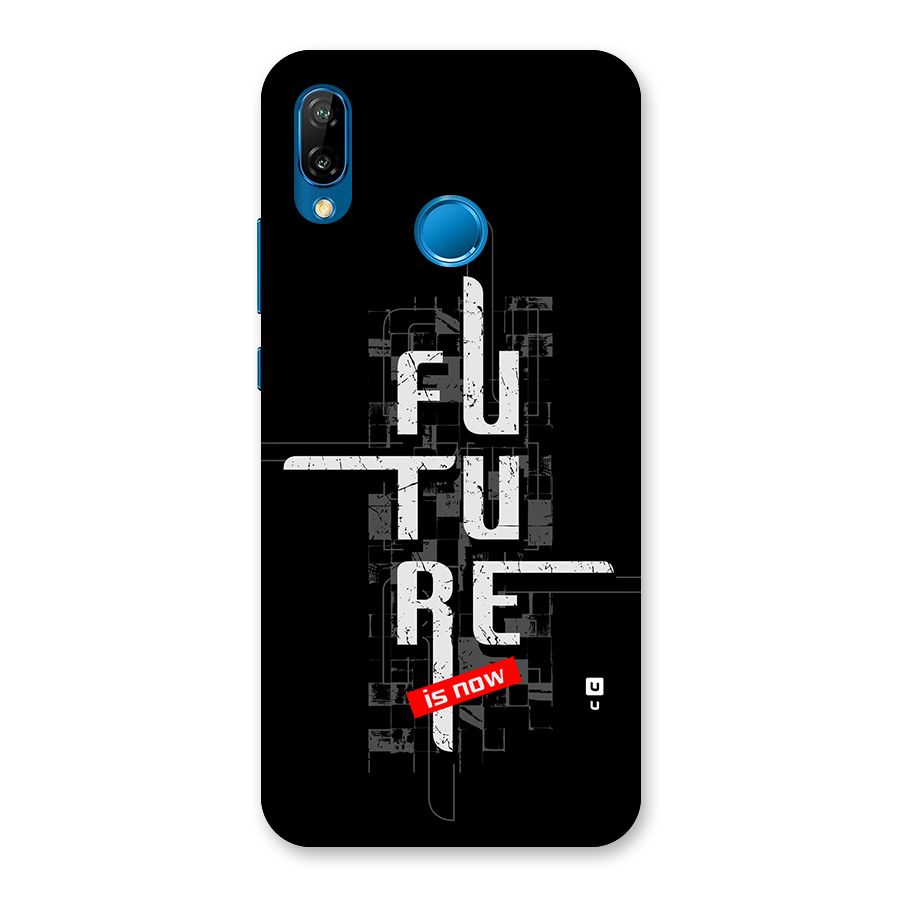 Future is Now Back Case for Huawei P20 Lite