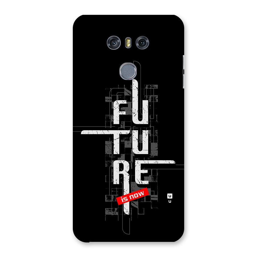 Future is Now Back Case for LG G6