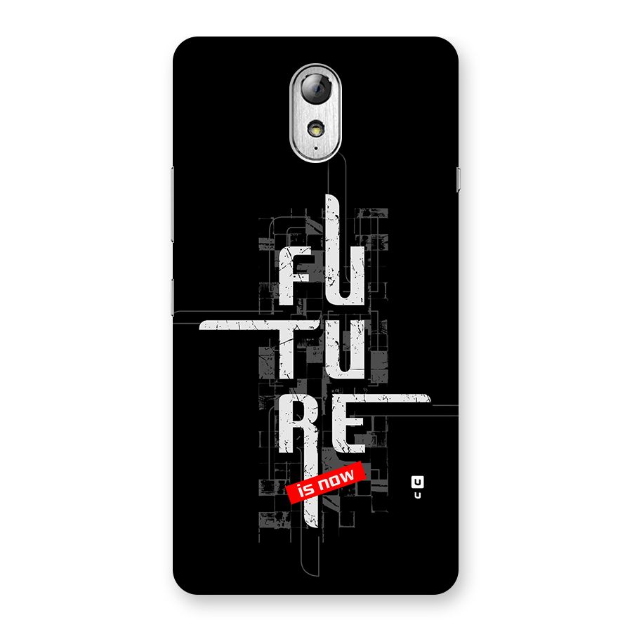 Future is Now Back Case for Lenovo Vibe P1M