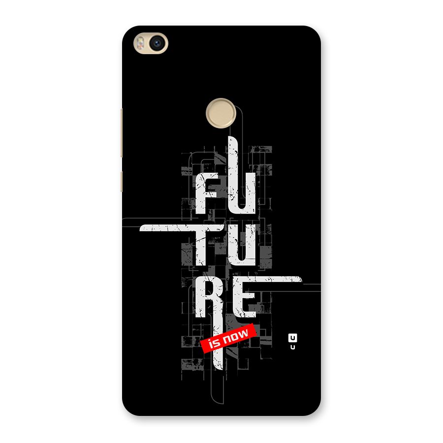 Future is Now Back Case for Mi Max 2