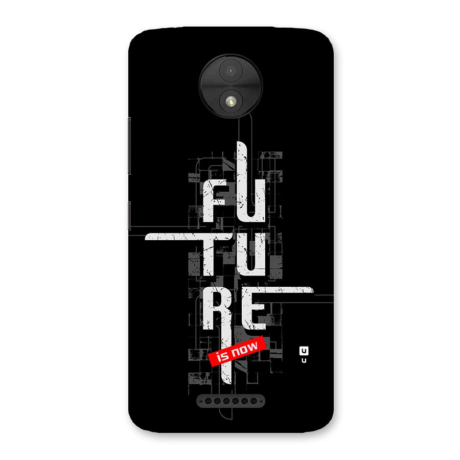 Future is Now Back Case for Moto C