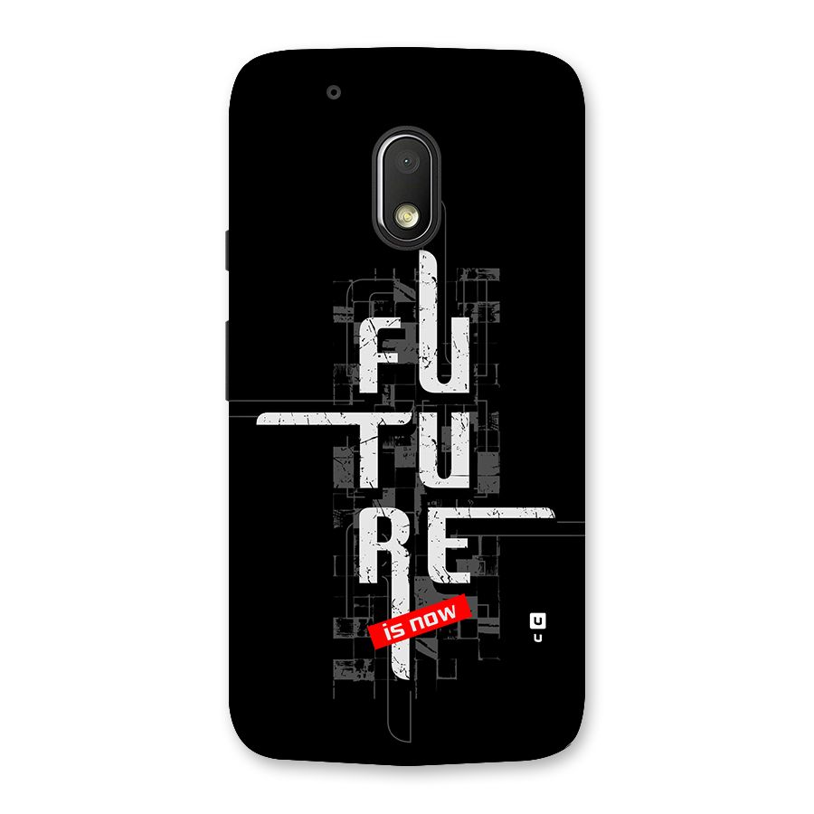 Future is Now Back Case for Moto G4 Play