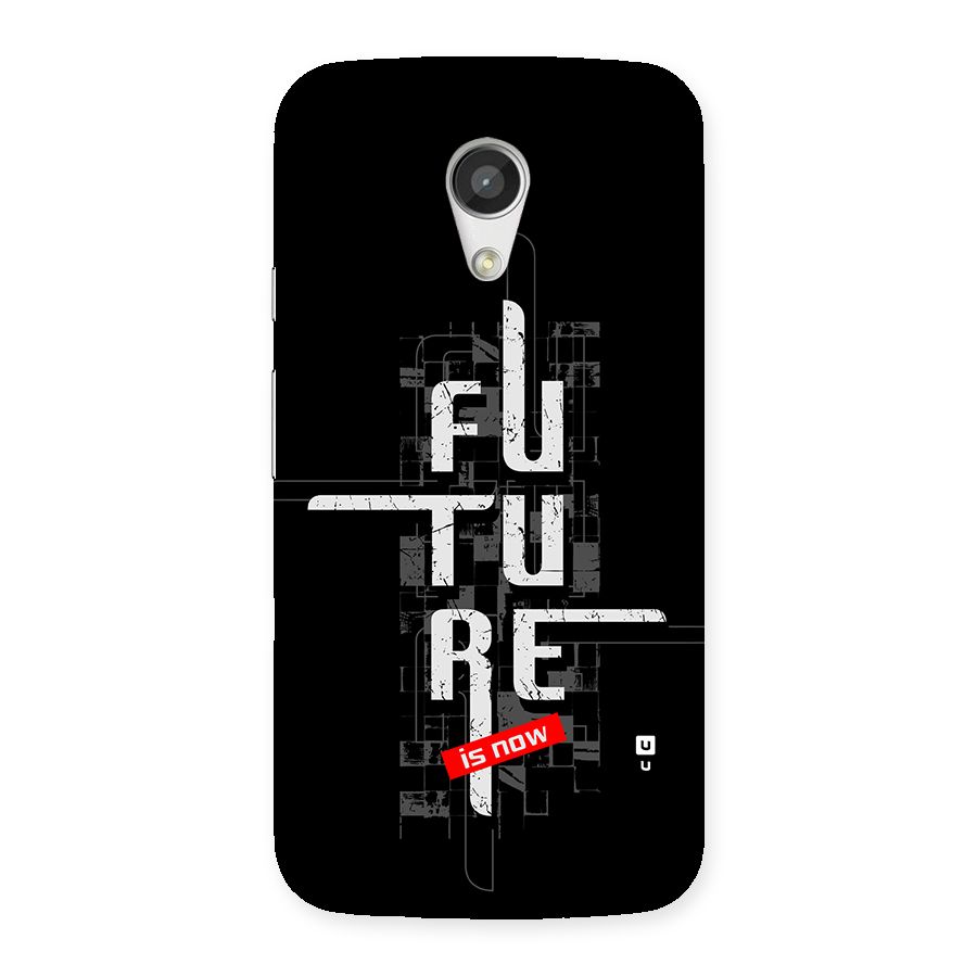 Future is Now Back Case for Moto G 2nd Gen