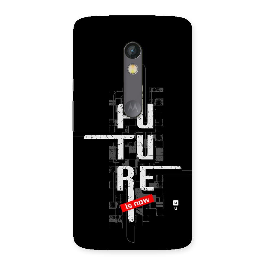 Future is Now Back Case for Moto X Play