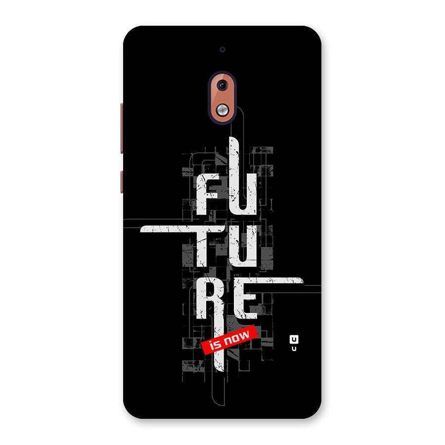 Future is Now Back Case for Nokia 2.1