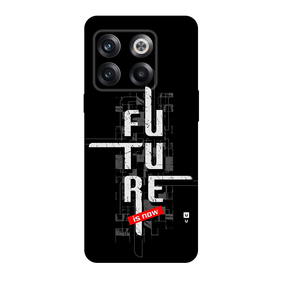 Future is Now Back Case for OnePlus 10T