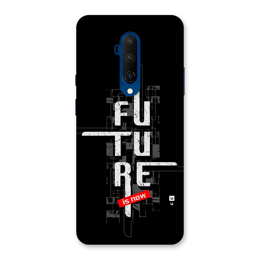 Future is Now Back Case for OnePlus 7T Pro