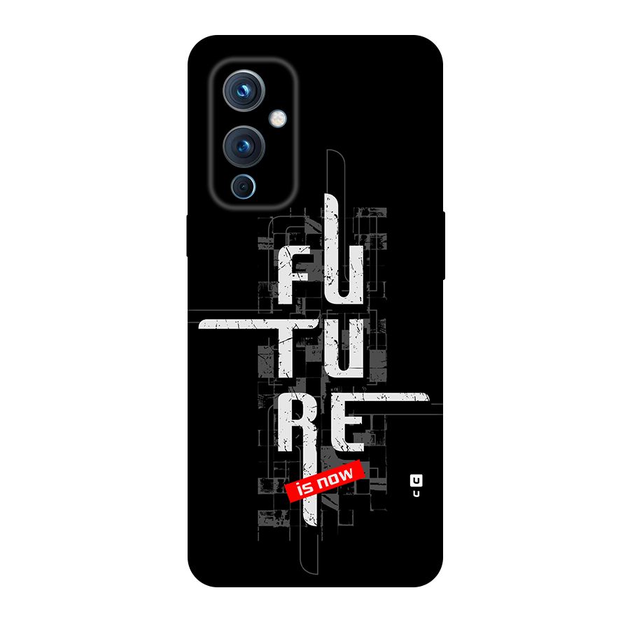 Future is Now Back Case for OnePlus 9