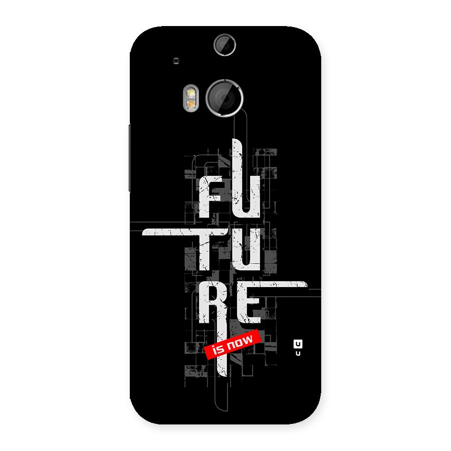 Future is Now Back Case for One M8