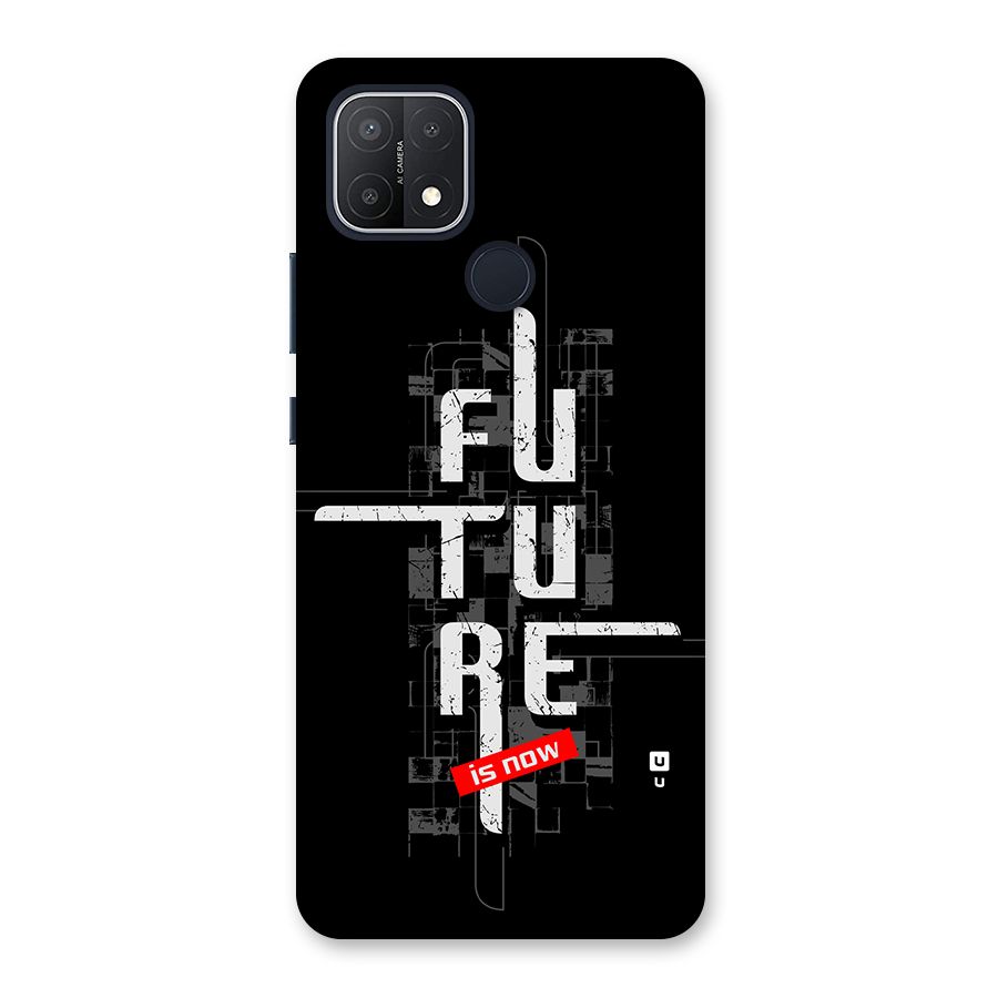Future is Now Back Case for Oppo A15