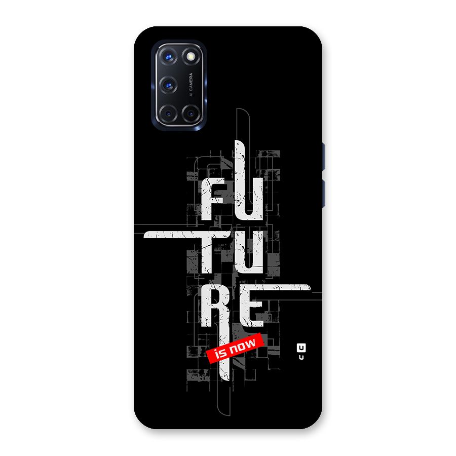 Future is Now Back Case for Oppo A52