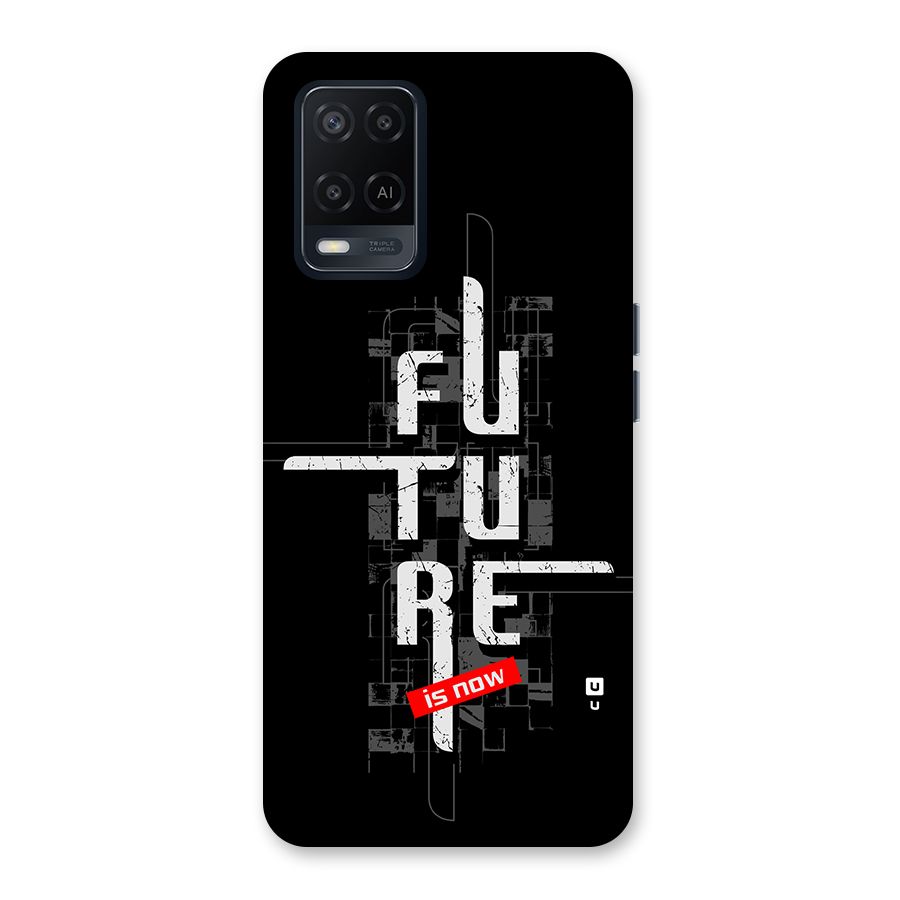 Future is Now Back Case for Oppo A54