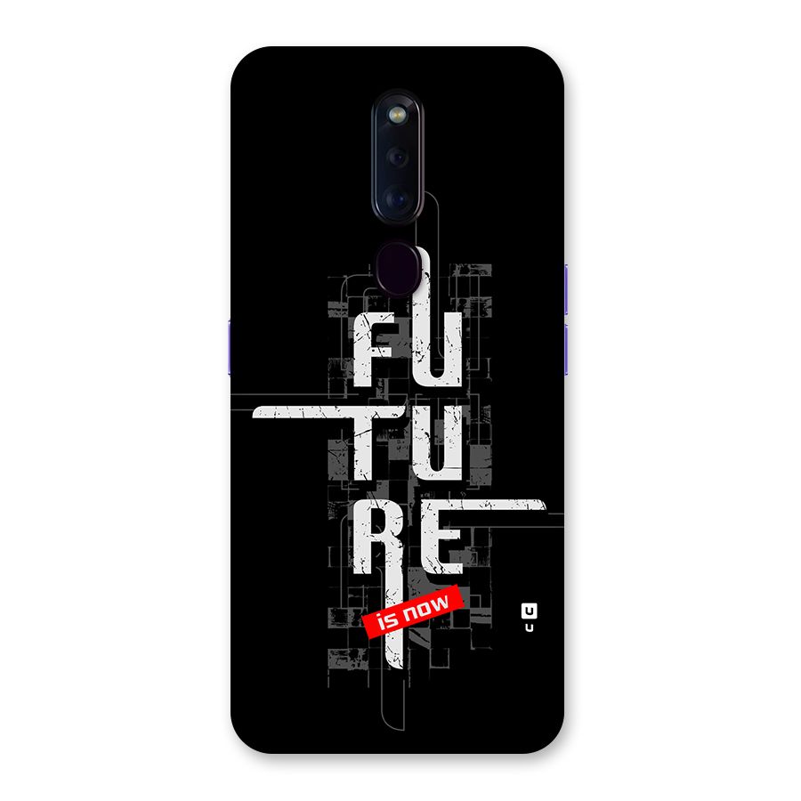 Future is Now Back Case for Oppo F11 Pro