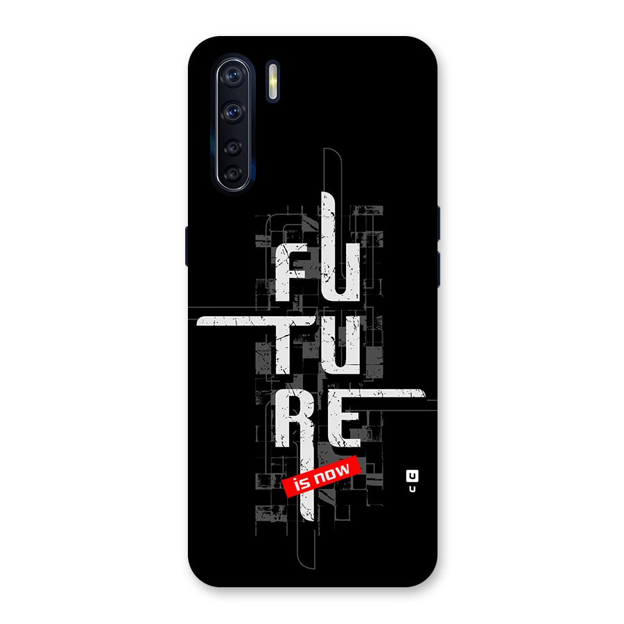 Future is Now Back Case for Oppo F15