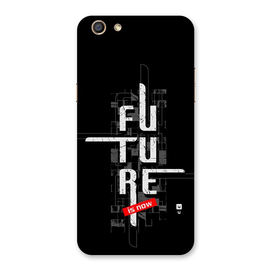 Future is Now Back Case for Oppo F3