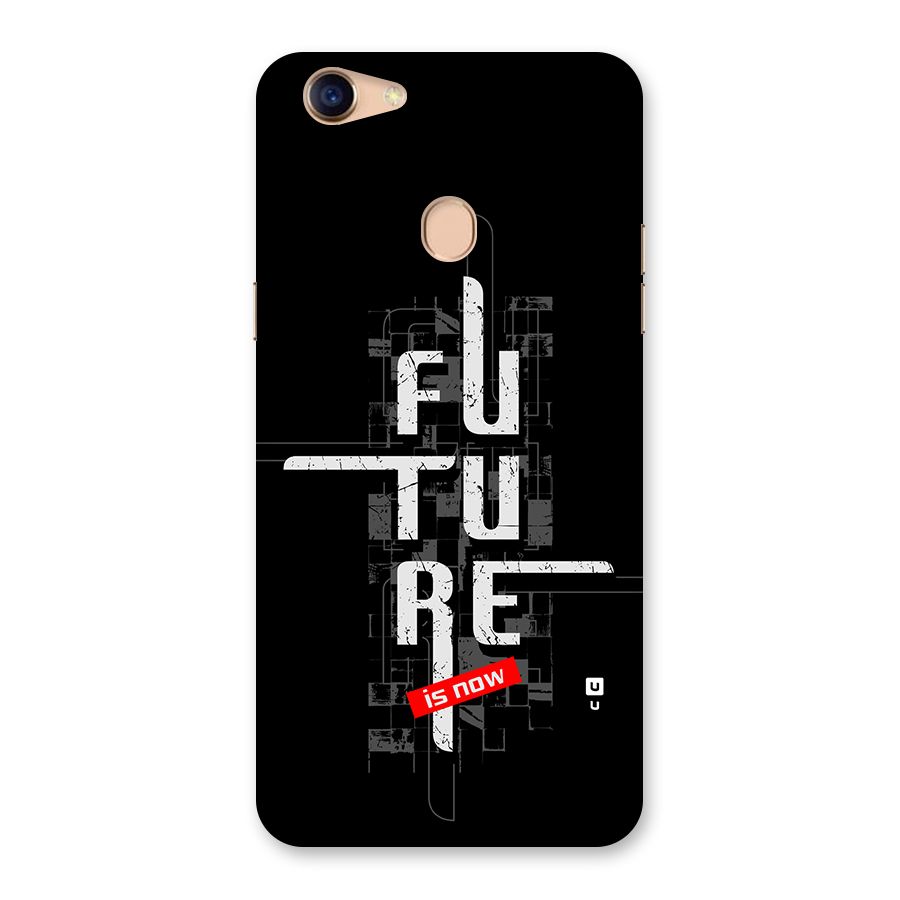 Future is Now Back Case for Oppo F5 Youth