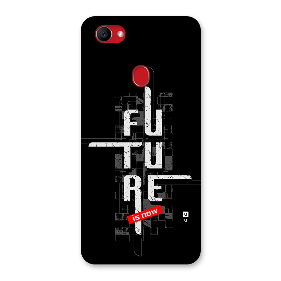 Future is Now Back Case for Oppo F7