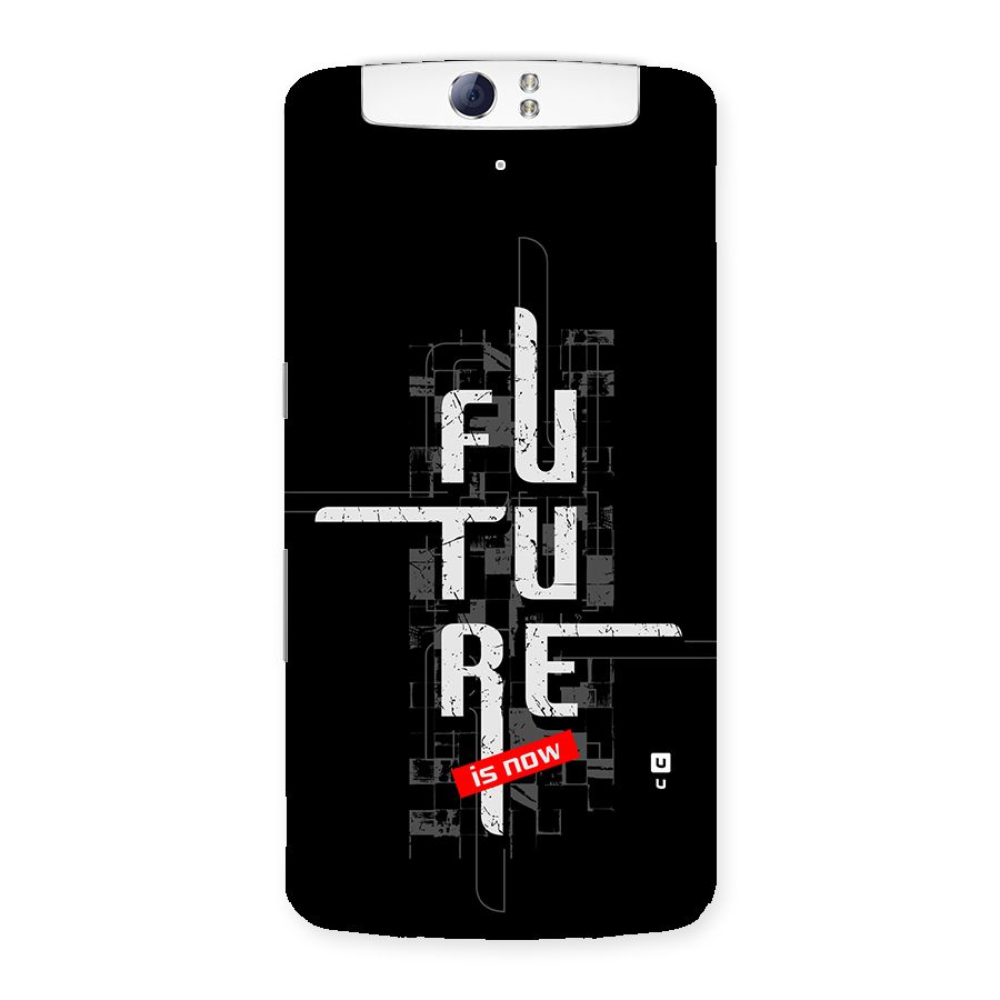 Future is Now Back Case for Oppo N1