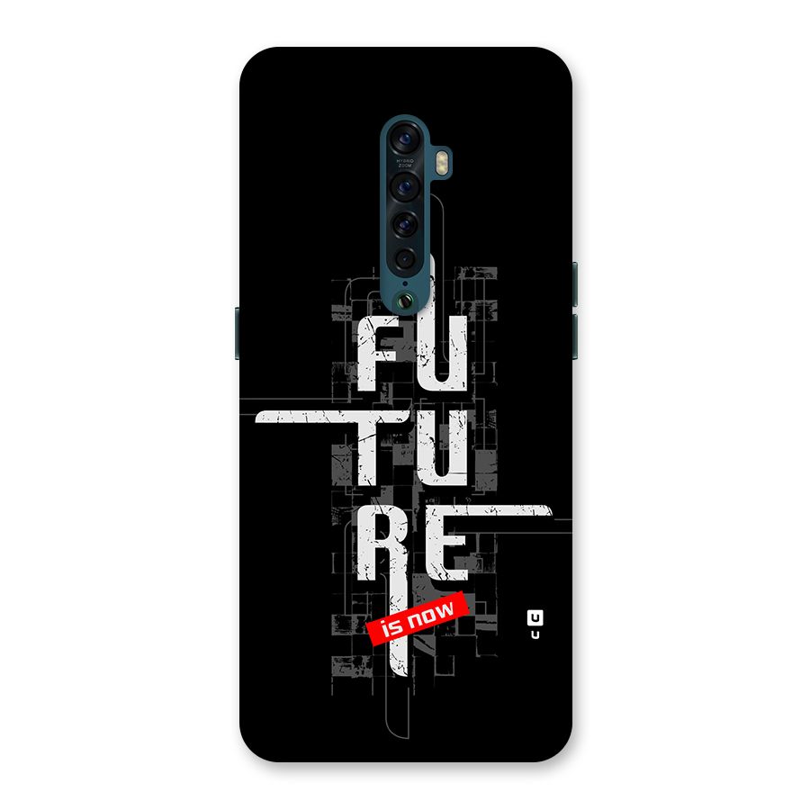 Future is Now Back Case for Oppo Reno2