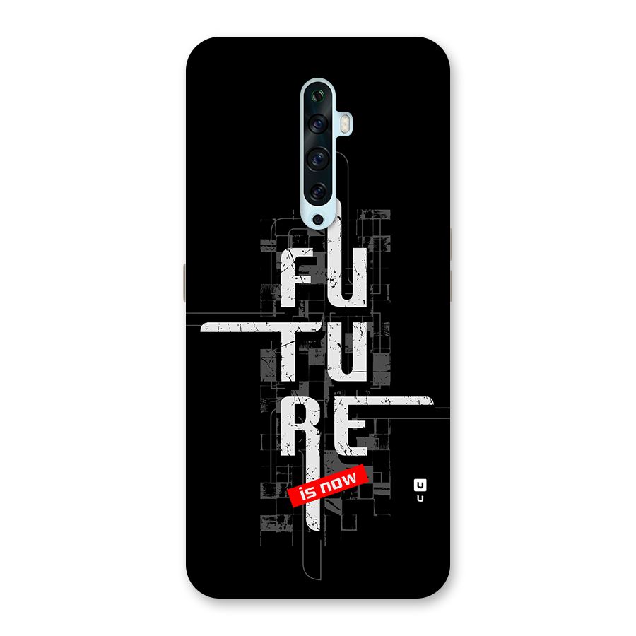 Future is Now Back Case for Oppo Reno2 F