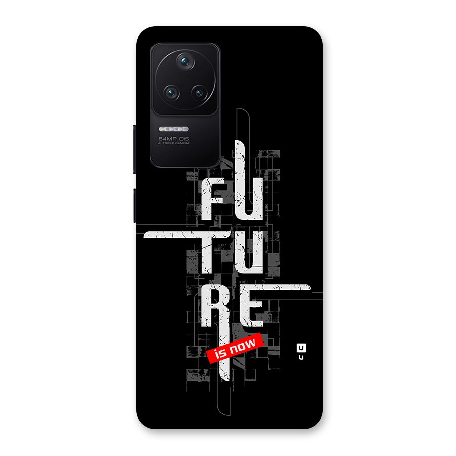Future is Now Back Case for Poco F4 5G