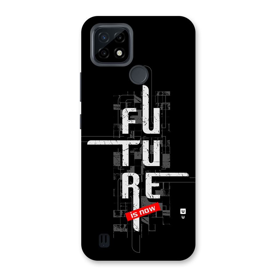 Future is Now Back Case for Realme C21