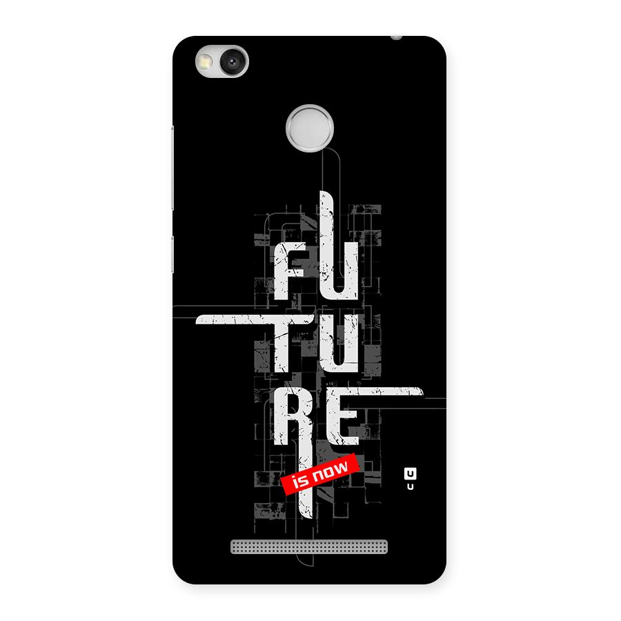 Future is Now Back Case for Redmi 3S Prime