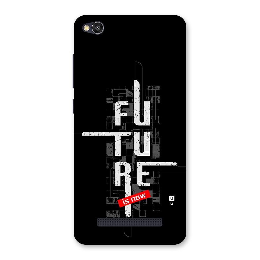 Future is Now Back Case for Redmi 4A