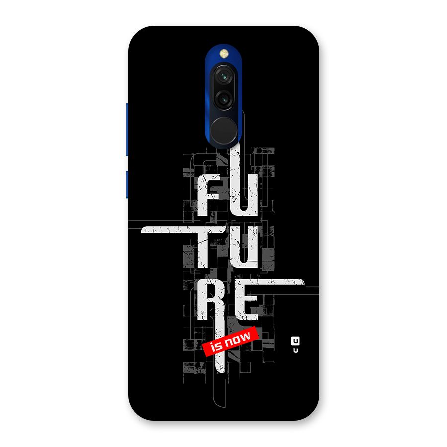 Future is Now Back Case for Redmi 8