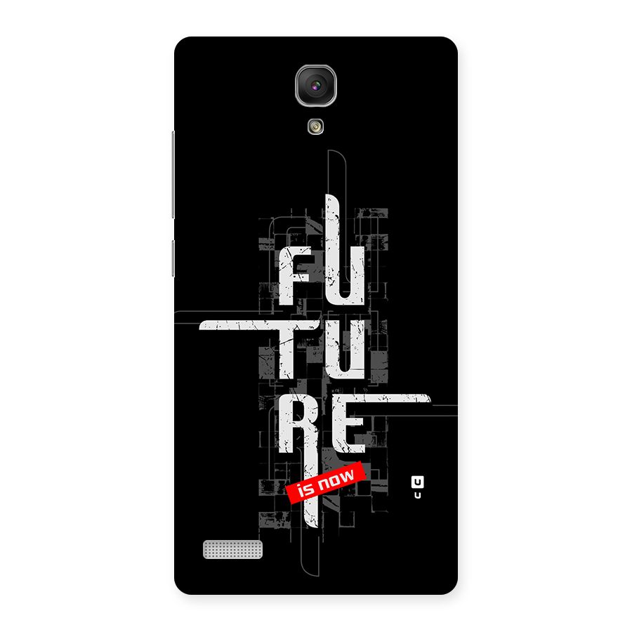 Future is Now Back Case for Redmi Note Prime