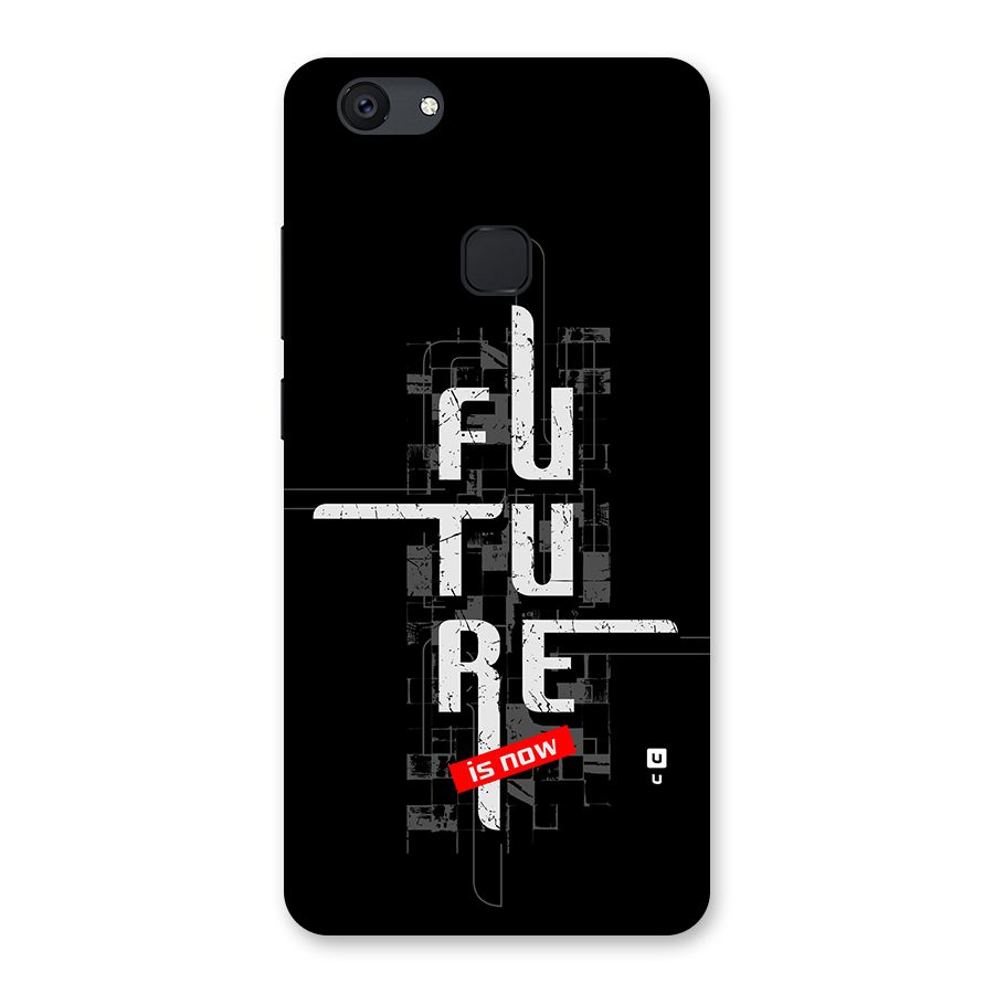 Future is Now Back Case for Vivo V7 Plus