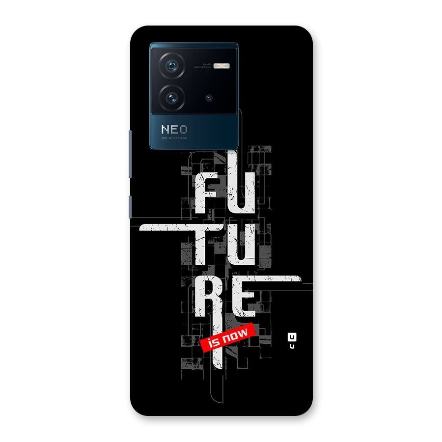 Future is Now Back Case for Vivo iQOO Neo 6 5G